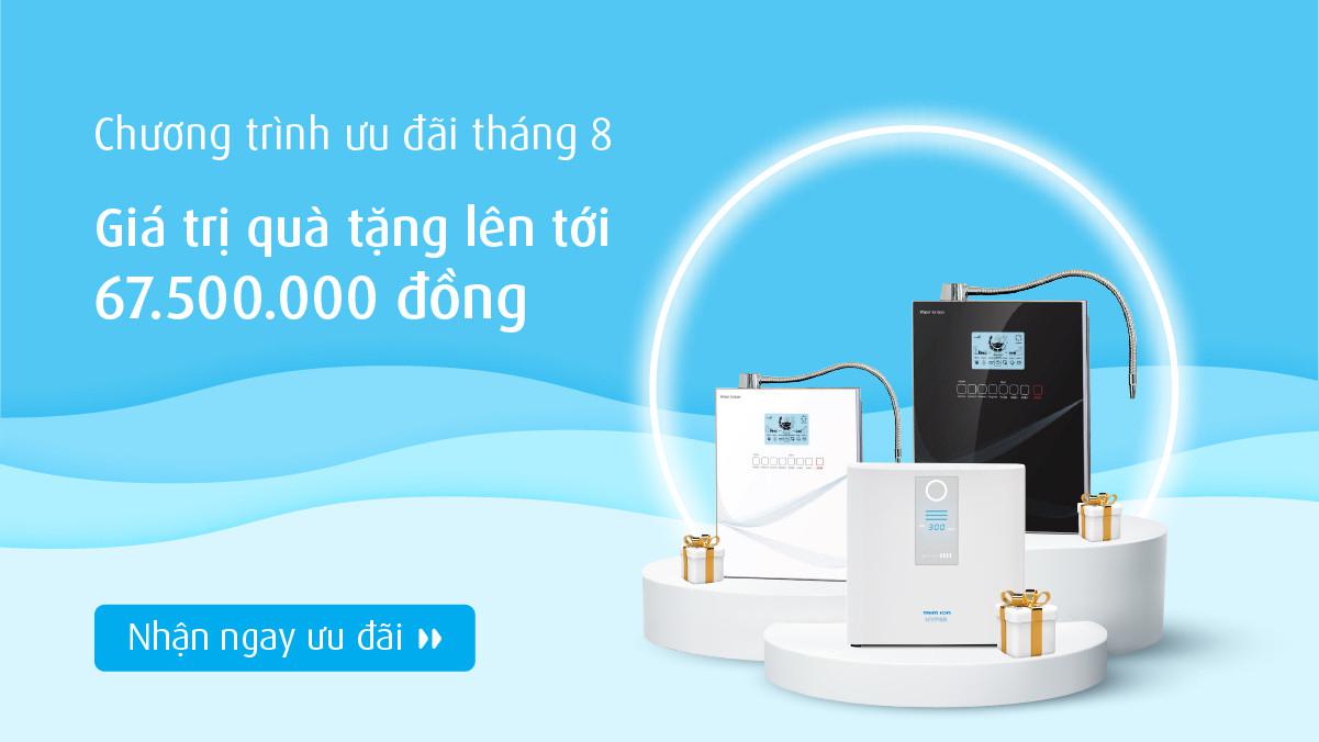 Chương trình ưu đãi tháng 8 - Giá trị quà tặng lên tới 67.500.000